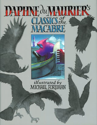 Item #29571 DAPHNE DU MAURIER'S CLASSICS OF THE MACABRE. Daphne Du Maurier