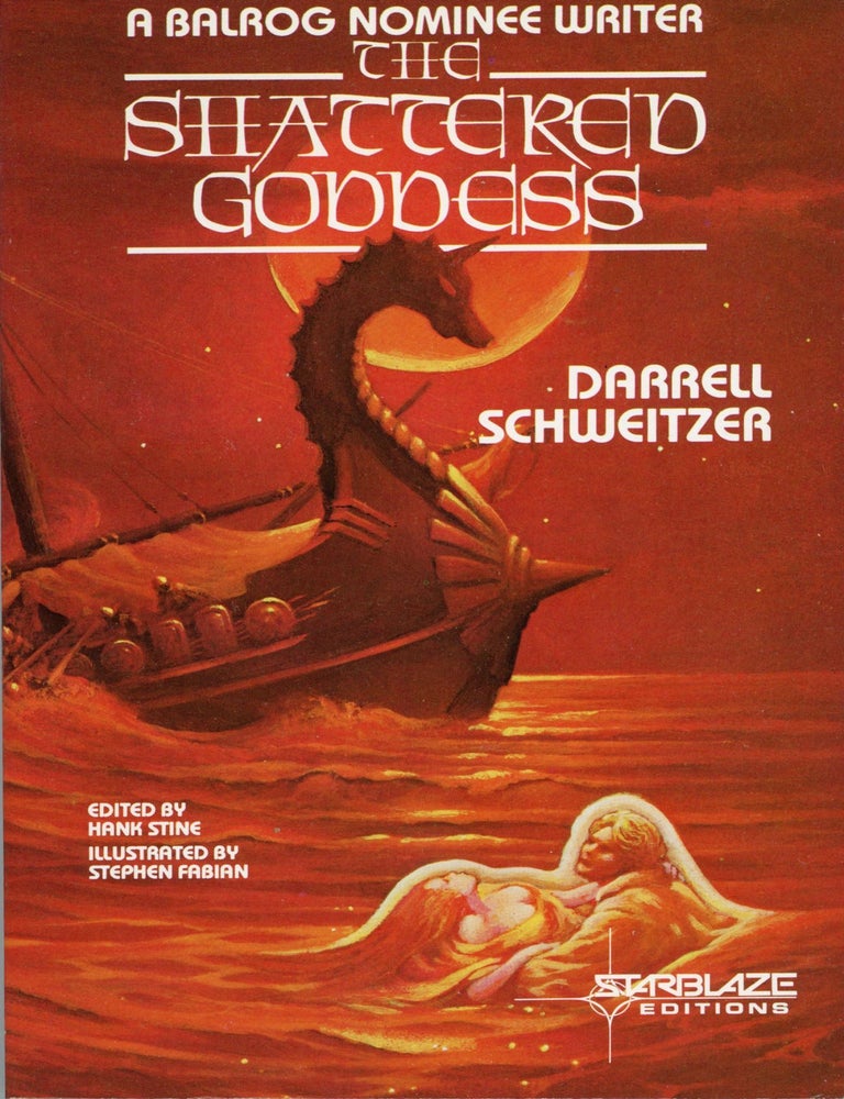 THE SHATTERED GODDESS. Darrell Schweitzer.