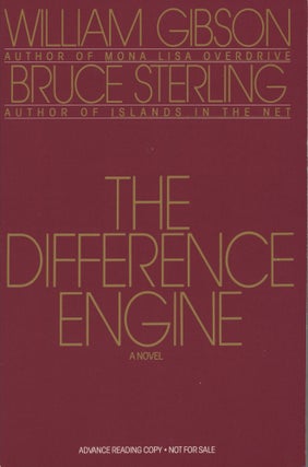 Item #29586 THE DIFFERENCE ENGINE. William Gibson, Bruce Sterling