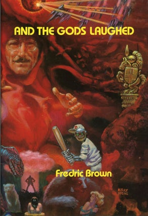 Item #29591 AND THE GODS LAUGHED: A COLLECTION OF SCIENCE FICTION AND FANTASY. Fredric Brown