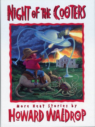 Item #29617 NIGHT OF THE COOTERS: MORE NEAT STORIES. Howard Waldrop