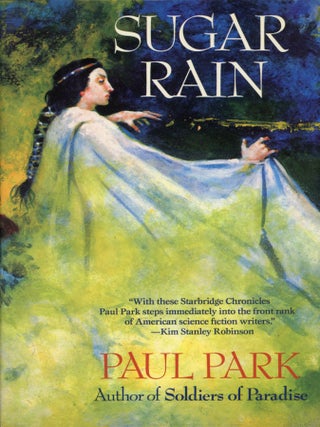 Item #29630 SUGAR RAIN. Paul Park