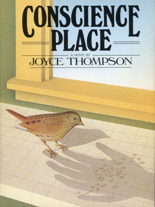 Item #29642 CONSCIENCE PLACE. Joyce Thompson