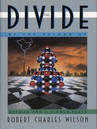 Item #29648 THE DIVIDE. Robert Charles Wilson