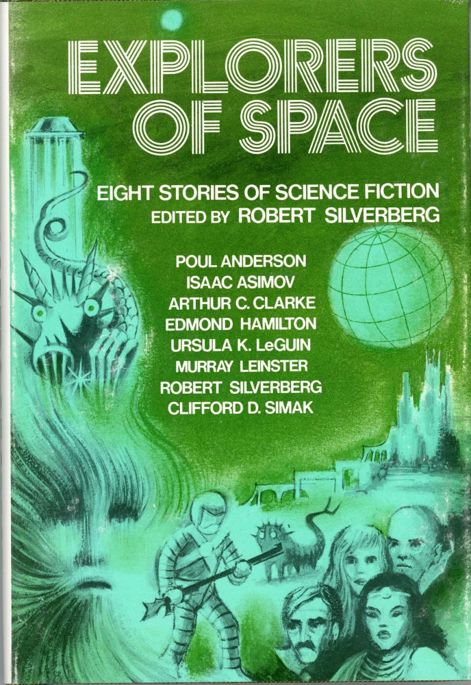 Item #29650 EXPLORERS OF SPACE: EIGHT STORIES OF SCIENCE FICTION. Robert Silverberg.