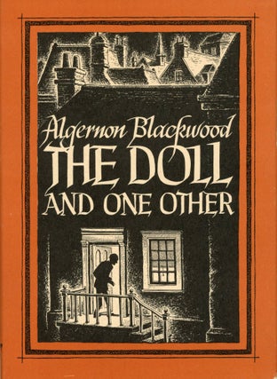 Item #29694 THE DOLL AND ONE OTHER. Algernon Blackwood