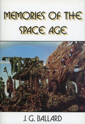 Item #29697 MEMORIES OF THE SPACE AGE. Ballard