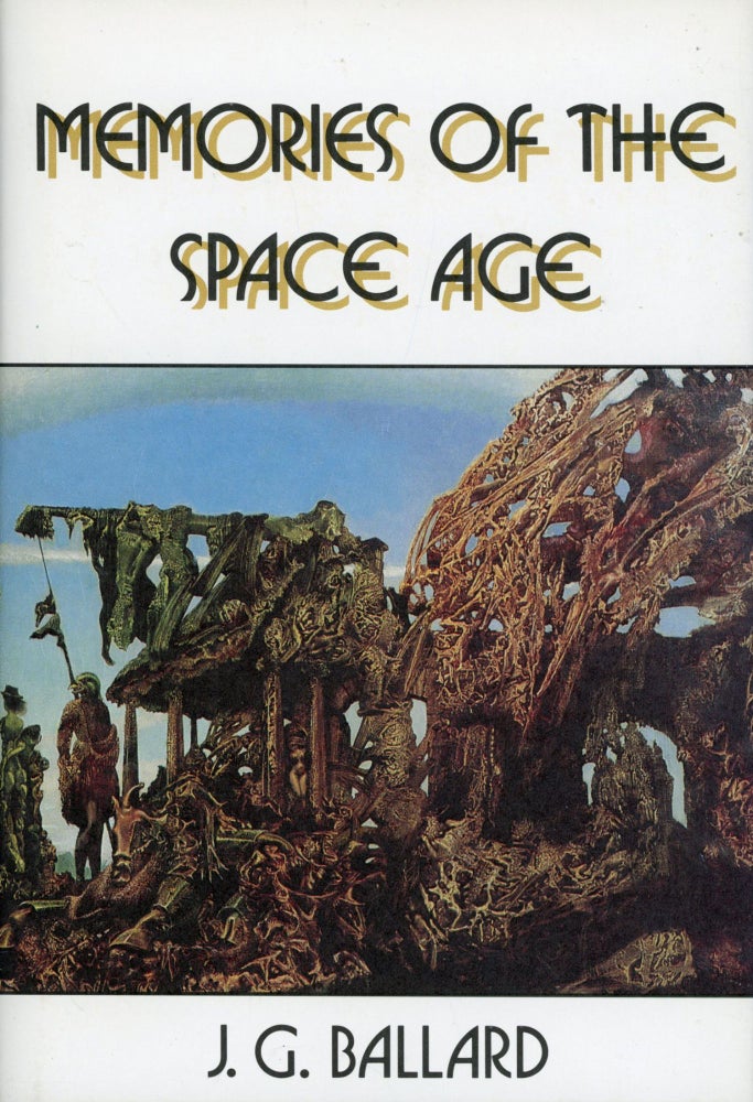 Item #29697 MEMORIES OF THE SPACE AGE. Ballard.