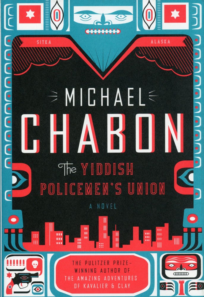 Item #29713 THE YIDDISH POLICEMEN'S UNION: A NOVEL. Michael Chabon.