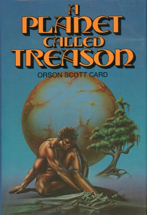 Item #29724 A PLANET CALLED TREASON. Orson Scott Card