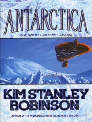 Item #29785 ANTARCTICA. Kim Stanley Robinson