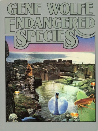 Item #29794 ENDANGERED SPECIES. Gene Wolfe