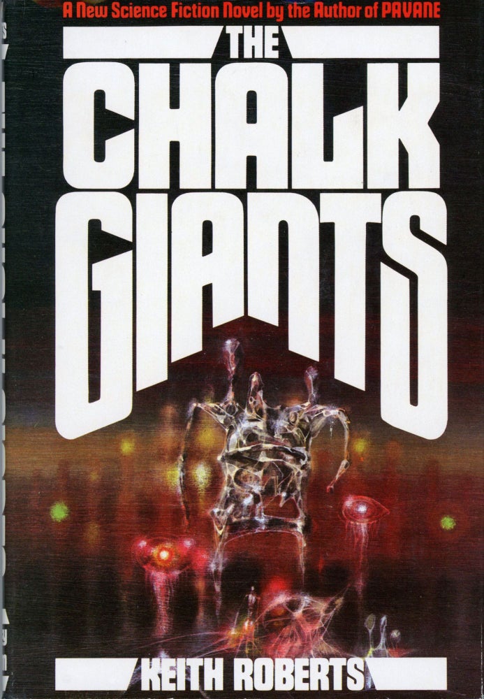 Item #29804 THE CHALK GIANTS. Keith Roberts.