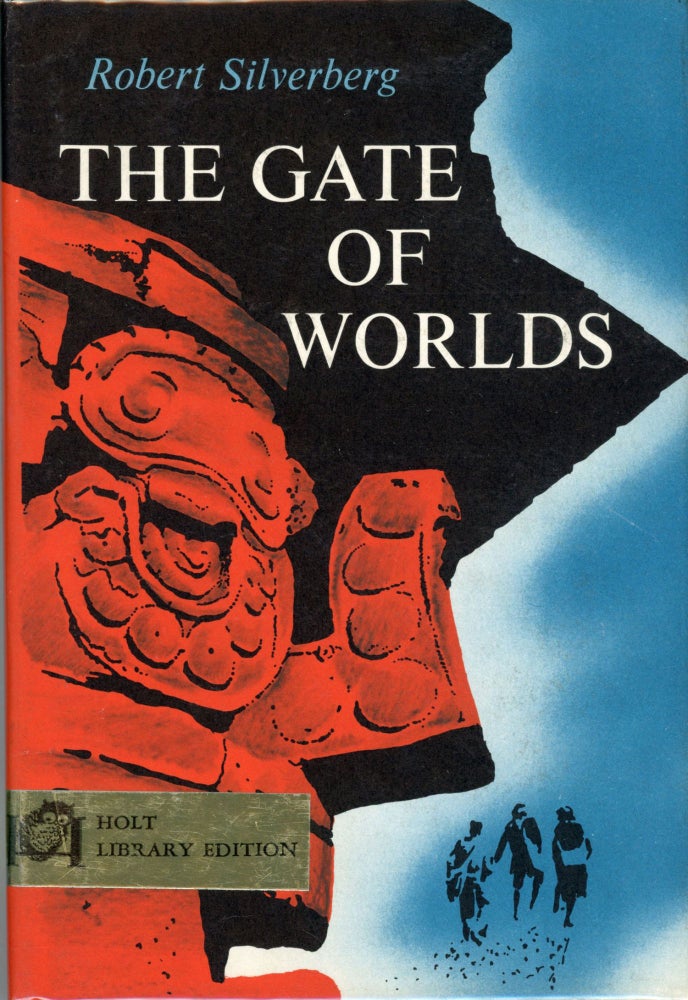 Item #29809 THE GATE OF WORLDS. Robert Silverberg.