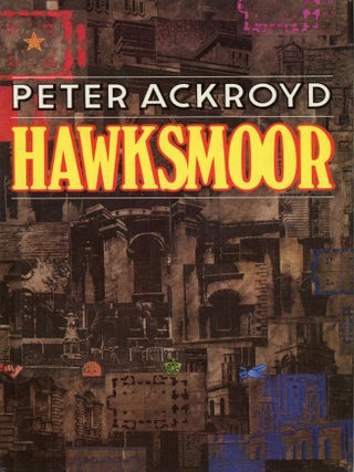 Item #29828 HAWKSMOOR. Peter Ackroyd