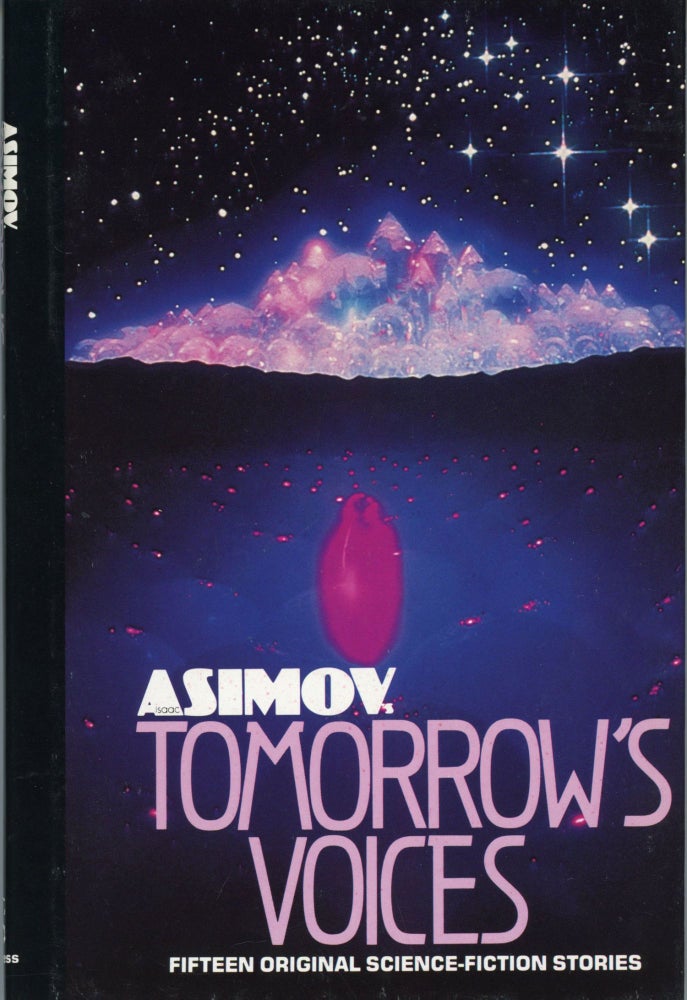 Item #29854 ISSAC ASIMOV'S TOMORROW'S VOICES. Collected by the Editors of Isaac Asimov's Science Fiction Magazine. Isaac Asimov's Science Fiction Magazine, of.