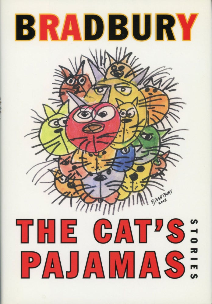 Item #29896 THE CAT'S PAJAMAS: STORIES. Ray Bradbury.