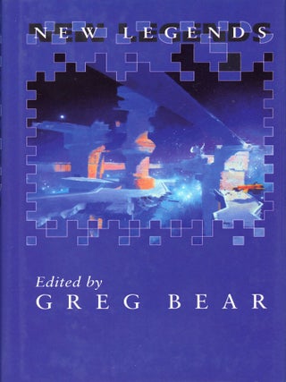 Item #29923 NEW LEGENDS. Greg Bear, Martin Harry Greenberg