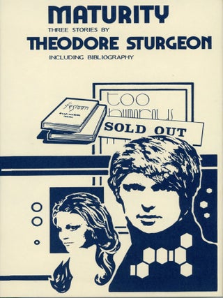 Item #29940 MATURITY: THREE STORIES. Theodore Sturgeon