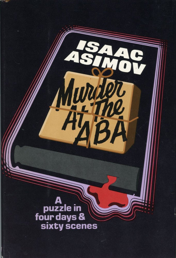 Item #29941 MURDER AT THE ABA. Isaac Asimov.