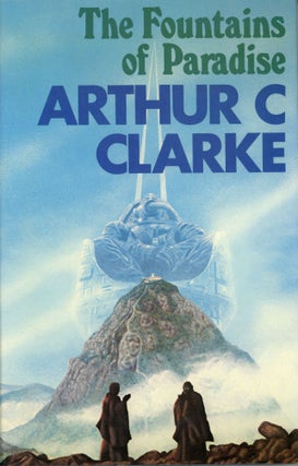 Item #29965 THE FOUNTAINS OF PARADISE. Arthur C. Clarke
