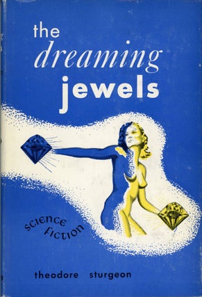 Item #29978 THE DREAMING JEWELS. Theodore Sturgeon