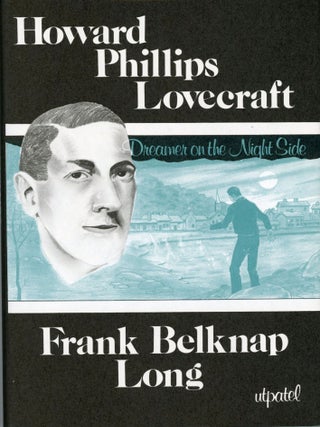Item #29982 HOWARD PHILLIPS LOVECRAFT: DREAMER ON THE NIGHTSIDE. Howard Phillips Lovecraft, Frank...