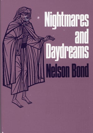 Item #29985 NIGHTMARES AND DAYDREAMS. Nelson Bond