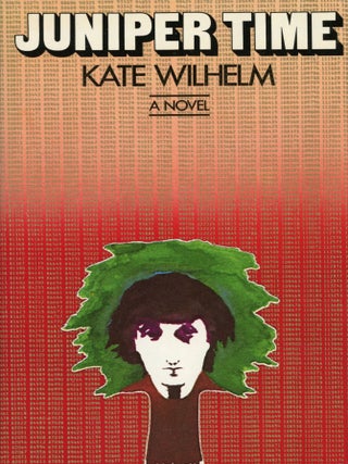 Item #29989 JUNIPER TIME. Kate Wilhelm