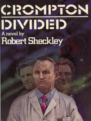 Item #30002 CROMPTON DIVIDED. Robert Sheckley