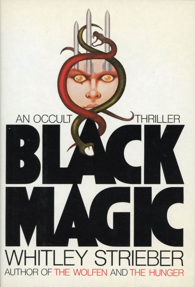 Item #30068 BLACK MAGIC. Whitley Strieber.