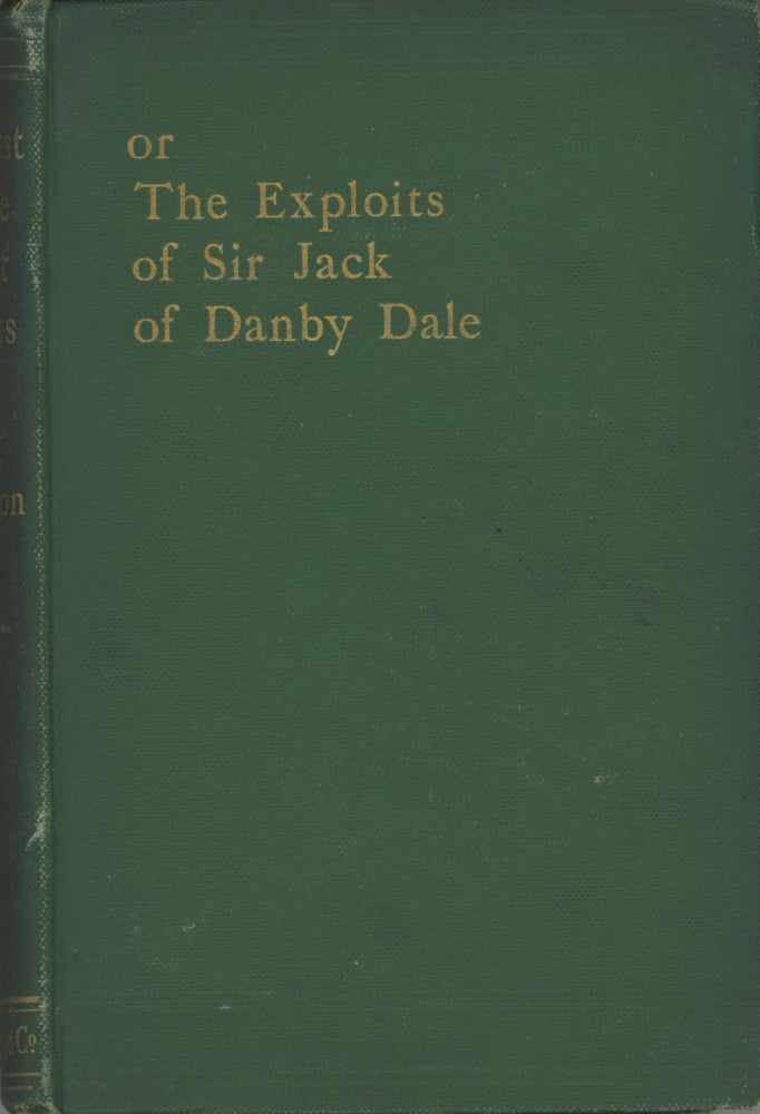 Item #30076 THE LAST OF THE GIANT KILLERS OR THE EXPLOITS OF SIR JACK OF DANBY DALE by Rev. J. C. Atkinson, D.C.L. John Christopher Atkinson.