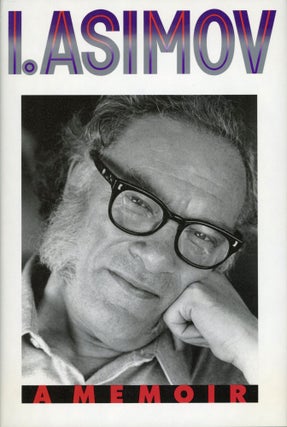 Item #30080 I. ASIMOV: A MEMOIR. Isaac Asimov