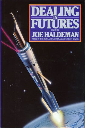 Item #30087 DEALING IN FUTURES: STORIES. Joe Haldeman