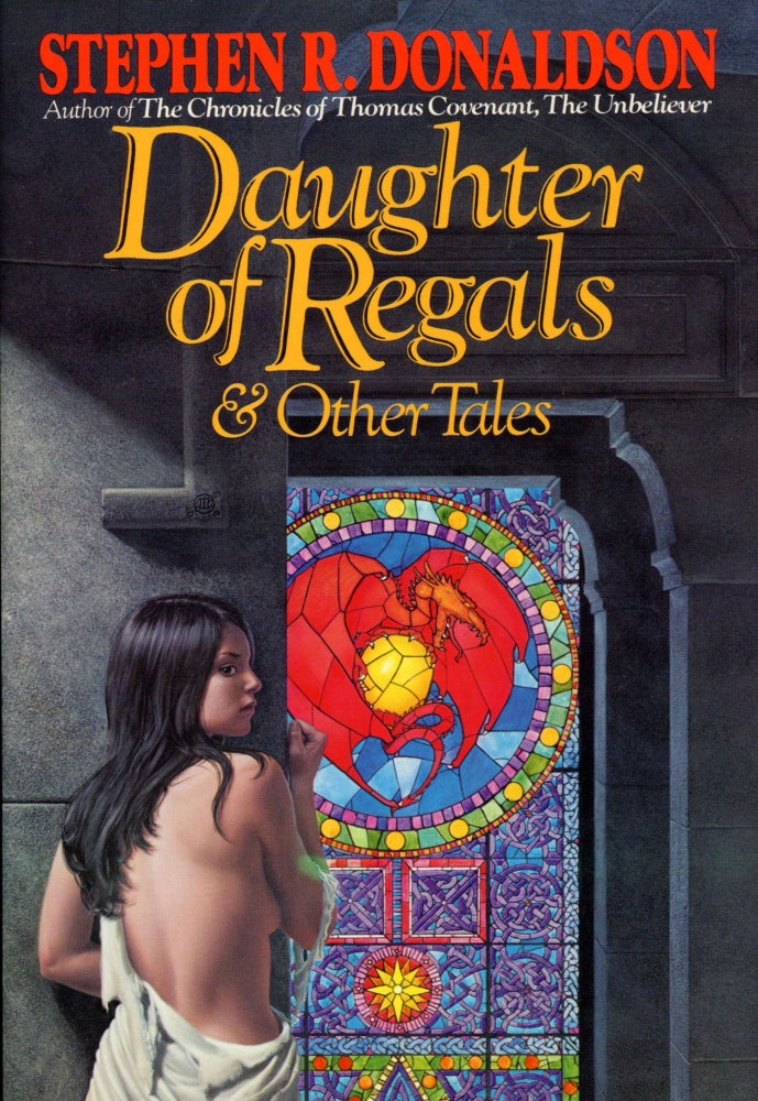 Item #30092 DAUGHTER OF REGALS AND OTHER TALES. Stephen R. Donaldson.