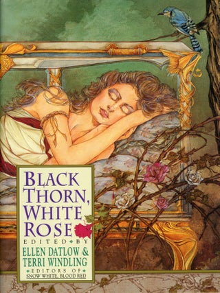 Item #30104 BLACK THORN, WHITE ROSE. Ellen Datlow, Terri Windling