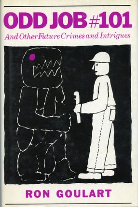 Item #30114 ODD JOB # 101 AND OTHER FUTURE CRIMES AND INTRIGUES. Ron Goulart