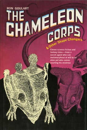 Item #30115 THE CHAMELEON CORPS & OTHER SHAPE CHANGERS. Ron Goulart