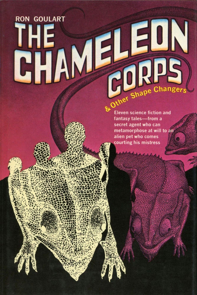 Item #30115 THE CHAMELEON CORPS & OTHER SHAPE CHANGERS. Ron Goulart.