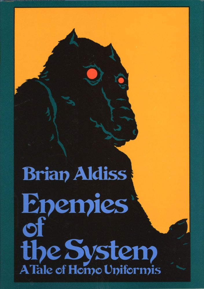 ENEMIES OF THE SYSTEM. Brian Aldiss.