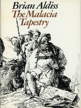Item #30128 THE MALACIA TAPESTRY. Brian Aldiss