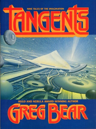 Item #30190 TANGENTS. Greg Bear