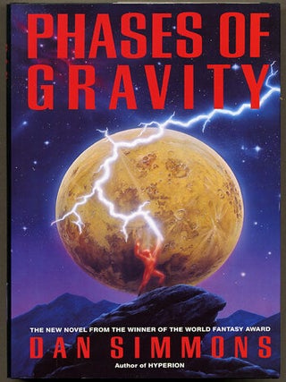 Item #302 PHASES OF GRAVITY. Dan Simmons