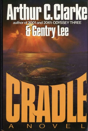 Item #30200 CRADLE. Arthur C. Clarke, Gentry Lee