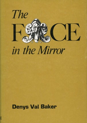 Item #30211 THE FACE IN THE MIRROR. Denys Val Baker