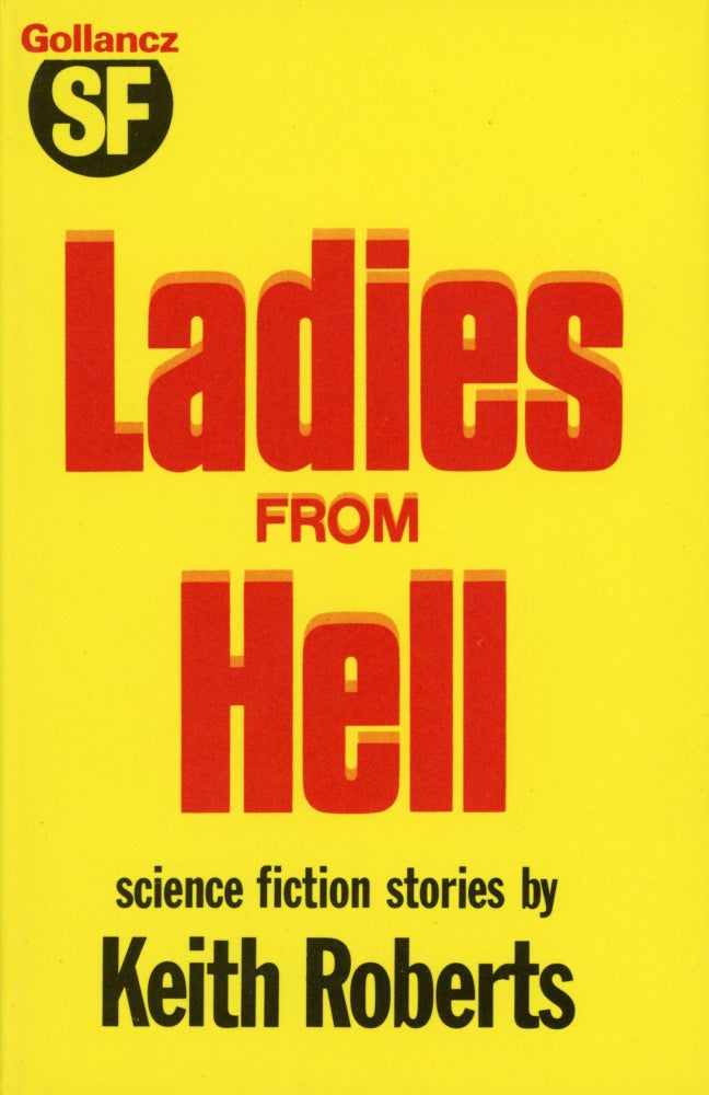 Item #30250 LADIES FROM HELL. Keith Roberts.