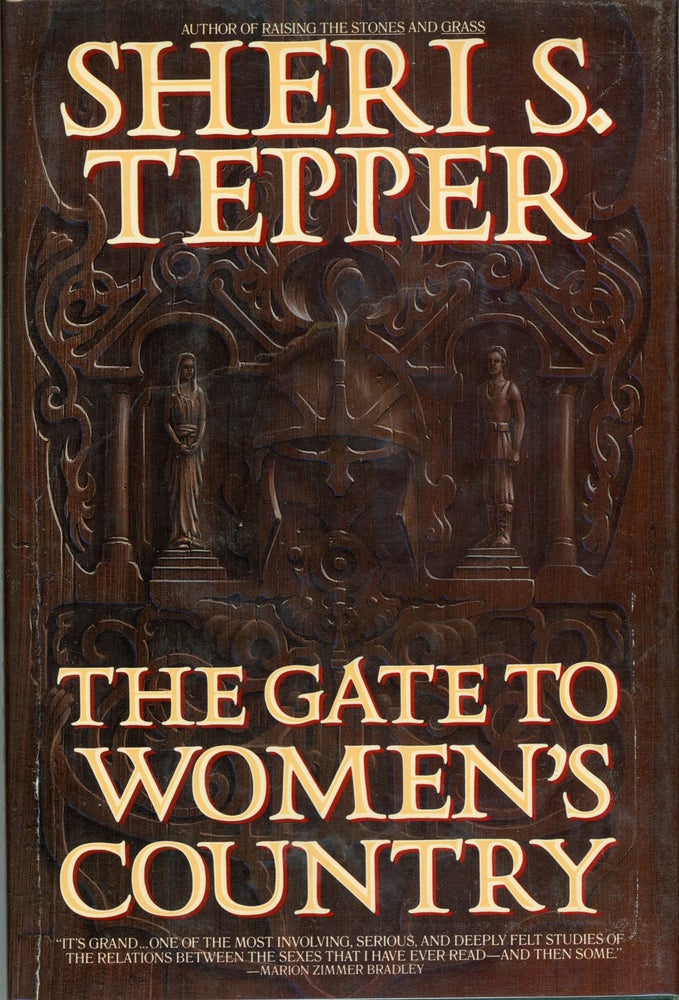 Item #30254 THE GATE TO WOMEN'S COUNTRY. Sheri S. Tepper.