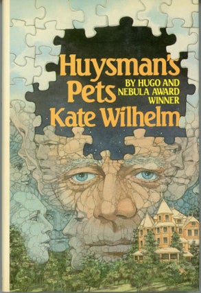 Item #30258 HUYSMAN'S PETS. Kate Wilhelm