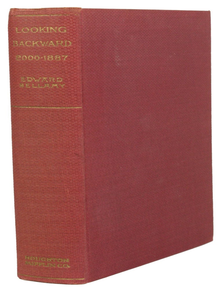 LOOKING BACKWARD: 2000-1887. Edward Bellamy.