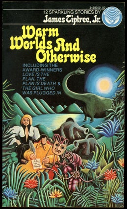 Item #30290 WARM WORLDS AND OTHERWISE ... With an Introduction by Robert Silverberg. James...